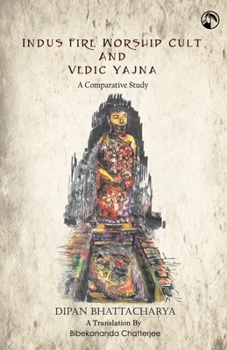 Paperback Indus Fire Worship Cult & Vedic Yagna Book