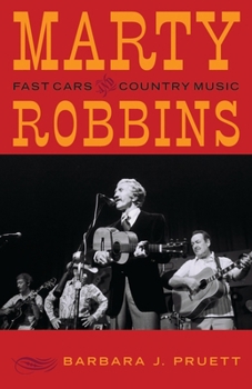 Paperback Marty Robbins: Fast Cars and Country Music Book
