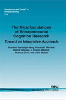 Paperback The Microfoundations of Entrepreneurial Cognition Research: Toward an Integrative Approach Book