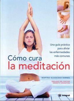 Paperback Como Cura La Meditacion (the Meditation Doctor) [Spanish] Book