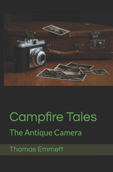 Paperback Campfire Tales: The Antique Camera Book