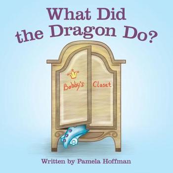 Paperback What Did the Dragon Do? Book