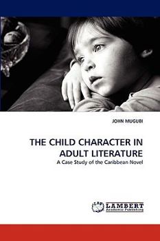 Paperback The Child Character in Adult Literature Book