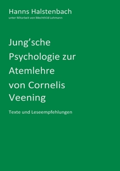 Paperback Jung'sche Psychologie zur Atemlehre von Cornelis Veening [German] Book