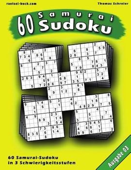 Paperback 60 Samurai-Sudoku, Ausgabe 03: 60 gemischte Samurai-Sudoku, Ausgabe 03 [German] Book