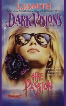 The Passion - Book #3 of the Dark Visions