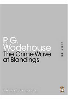 The crime wave at Blandings - Book #5 of the Blandings Castle