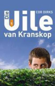 Die Uile van Kranskop - Book #1 of the Die Uile