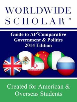 Paperback Worldwide Scholar Guide to AP Comparative Government & Politics: 2014 Edition Book
