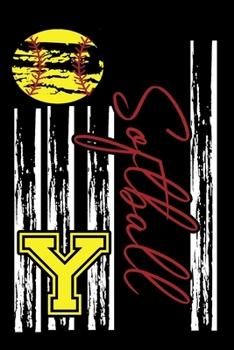 Softball: Journal For Girl Monogram Letter Y Notebook