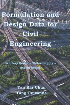 Paperback Formulation and Design Data for Civil Engineering: Sanitary Sewer - Water Supply - Storm Sewer Book