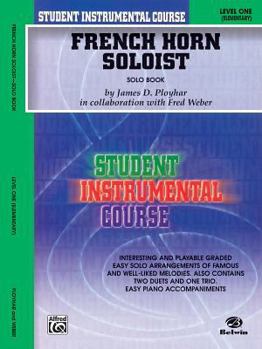 Paperback Student Instrumental Course French Horn Soloist: Level I (Solo Book) Book