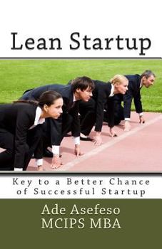 Paperback Lean Startup: Key to a Better Chance of Successful Startup Book