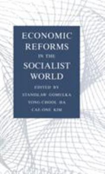 Hardcover Economic Reforms in the Socialist World Book