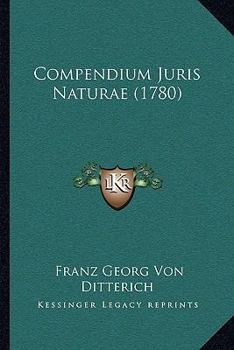 Paperback Compendium Juris Naturae (1780) [Latin] Book