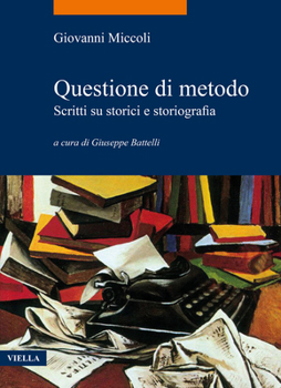 Paperback Questione Di Metodo: Scritti Su Storici E Storiografia [Italian] Book