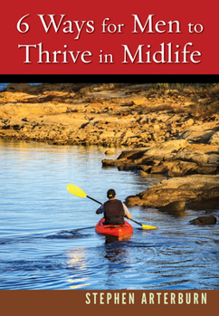 Paperback 6 Ways for Men to Thrive in Midlife Book