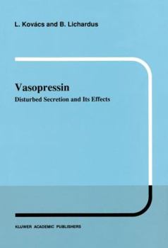 Paperback Vasopressin: Disturbed Secretion and Its Effects Book