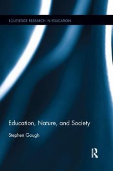 Paperback Education, Nature, and Society Book