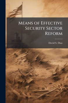 Paperback Means of Effective Security Sector Reform Book