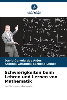 Schwierigkeiten beim Lehren und Lernen von Mathematik (German Edition)