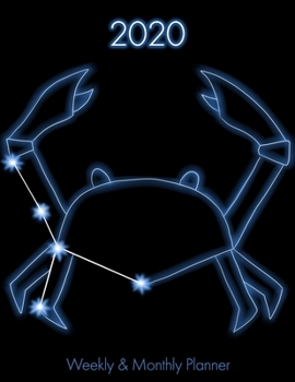 2020 Weekly & Monthly Planner: Cancer Zodiac Agenda With Daily Goals And Meal Plan Large