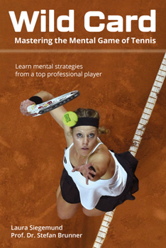 Paperback Wild Card: Mastering the Mental Game of Tennis Book