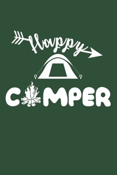 Paperback Happy Camper: (6x9 Journal): College Ruled Lined Writing Notebook, 120 Pages Book