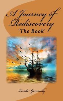 Paperback A Journey of Rediscovery: The Book