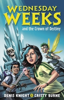 Paperback Wednesday Weeks and the Crown of Destiny Book
