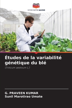 Études de la variabilité génétique du blé (French Edition)