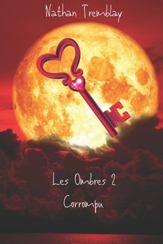 Paperback Les Ombres 2: Corrompu [French] Book