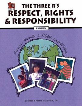 Paperback The Three R'S: Respect, Rights & Responsibility Book