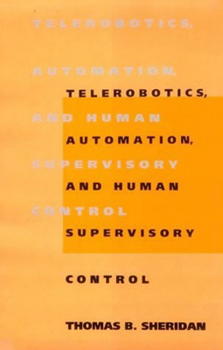 Paperback Telerobotics, Automation, and Human Supervisory Control Book