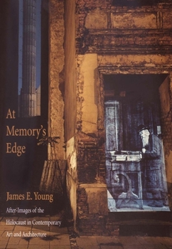 Paperback At Memory's Edge: After-Images of the Holocaust in Contemporary Art and Architecture Book