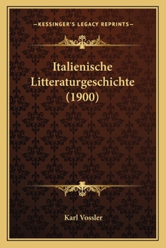 Paperback Italienische Litteraturgeschichte (1900) [German] Book