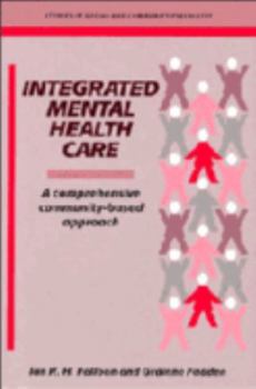 Paperback Integrated Mental Health Care: A Comprehensive, Community-Based Approach Book