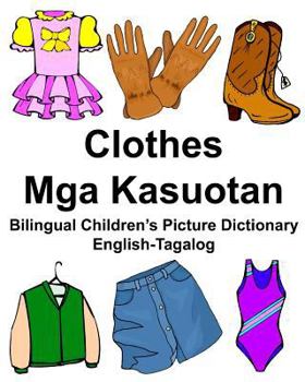 Paperback English-Tagalog Clothes/Mga Kasuotan Bilingual Children's Picture Dictionary Book