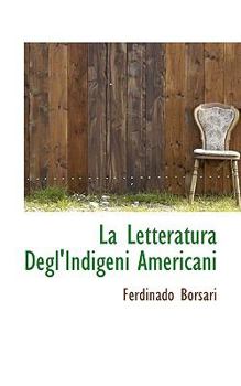 Paperback La Letteratura Degl'indigeni Americani Book