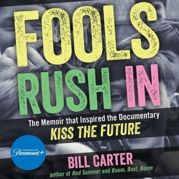 Fools Rush in: The Book That Inspired the Movie Kiss the Future