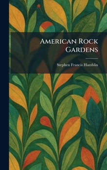 Hardcover American Rock Gardens Book