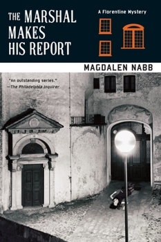 The Marshal Makes His Report - Book #8 of the Marshal Guarnaccia Mystery
