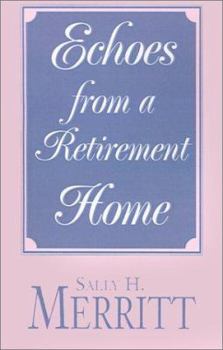 Paperback Echoes from a Retirement Home Book