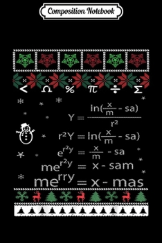 Paperback Composition Notebook: Funny Math Ugly Christmas Gift-Merry Xmas in Math Equation Journal/Notebook Blank Lined Ruled 6x9 100 Pages Book