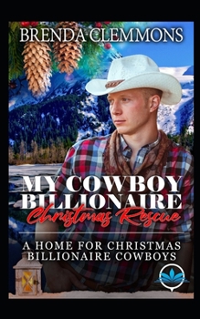 Paperback My Cowboy Billionaire Christmas Rescue Book