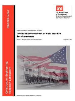 The Built Environment of Cold War Era Servicewomen (Erdc/Cerl M-06-2)