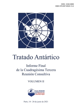Paperback Informe Final de la Cuadragésima Tercera Reunión Consultiva del Tratado Antártico. Volumen II [Spanish] Book