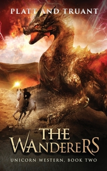 The Wanderers - Book #2 of the Unicorn Western