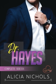 Paperback Dr. Hayes: A Dreamy Doctor Secret Romance - Complete Series Book