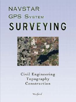 Paperback NAVSTAR GPS System Surveying for Civil Engineering, Topography and Construction Book